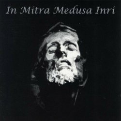 In Mitra Medusa Inri - In Mitra Medusa Inri (2001) [EP]
