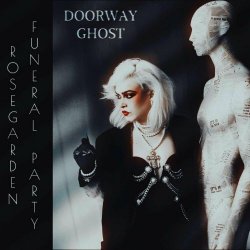 Rosegarden Funeral Party - Doorway Ghost (2024) [Single]