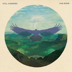 Still Corners - Far Rider (2022) [Single]