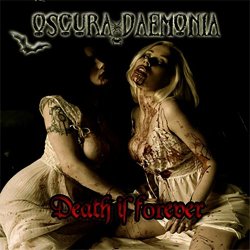 Oscura Daemonia - Death Is Forever (2010)