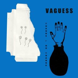 Vaguess - Thanks // No Thanks (2023)