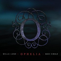 Bella Lune - Ophelia (2011) [EP]