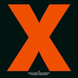 Tyler Bates & Chelsea Wolfe - X (Original Motion Picture Soundtrack) (2022)