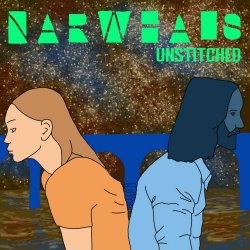 Narwhals - Unstitched (2024) [Single]