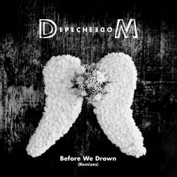 Depeche Mode - Before We Drown (Remixes) (2024) [Single]