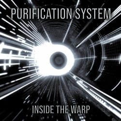 Purification System - Inside The Warp (2024) [Single]