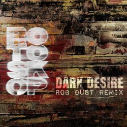 Rotoskop - Dark Desire (Rob Dust Remix) (2023) [Single]