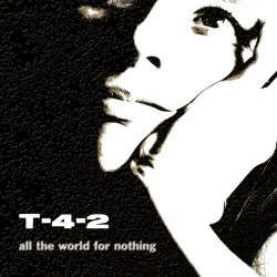 T-4-2 - All The World For Nothing (2024) [Single]