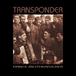 Transponder - Dance Motherfucker (2019)