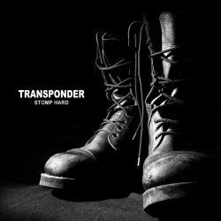 Transponder - Stomp Hard (2023)