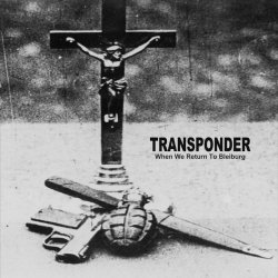 Transponder - When We Return To Bleiburg (2023)