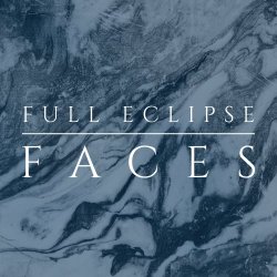 Full Eclipse - Faces (2019) [Single]