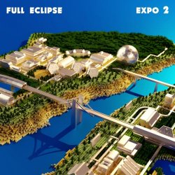 Full Eclipse - Expo 2 (2019)
