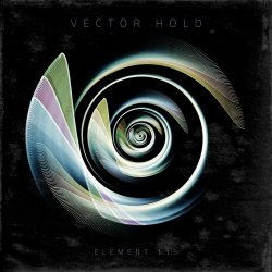 Vector Hold - Element 115 (2019) [EP]