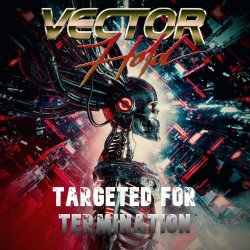 Vector Hold - Targeted For Termination (2022) [Single]