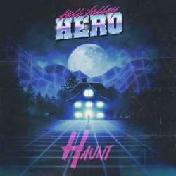 Hill Valley Hero - Haunt (2023) [Single]