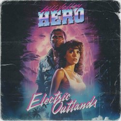 Hill Valley Hero - Electric Outlands (2024)