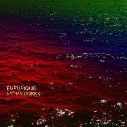 Nathan Zadrick - Euphrique (2021) [EP]