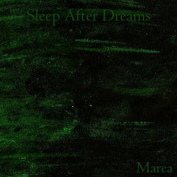 Sleep After Dreams - Marea (2024) [Single]