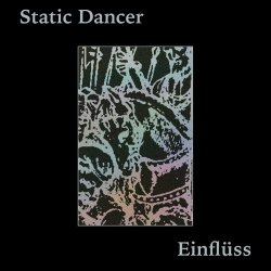 Static Dancer - Einflu​̈​ss (2023) [EP]