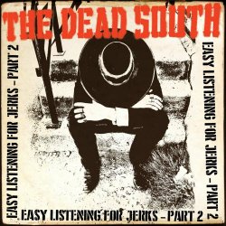 The Dead South - Easy Listening For Jerks Pt. 2 (2022) [EP]