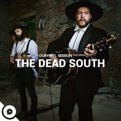 The Dead South - The Dead South - OurVinyl Sessions (2020) [EP]