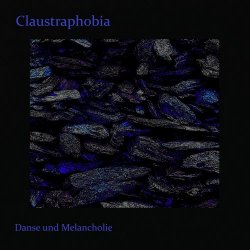 Claustraphobia - Danse Und Melancholie (2021) [EP]