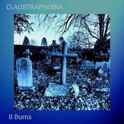 Claustraphobia - It Burns (2023)