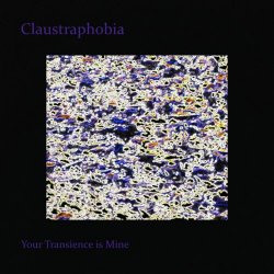 Claustraphobia - Your Transience Is Mine (2021) [EP]