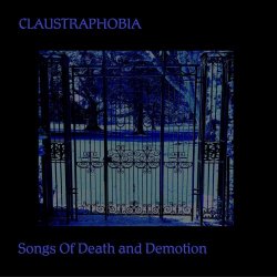 Claustraphobia - Songs Of Death And Demotion (2023)