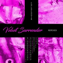 Cold Choir - Velvet Surrender Remixed (2024) [EP]