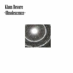 Klaus Devore - Obsolescence (2022)