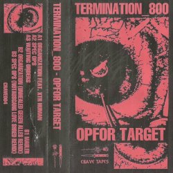 Termination_800 - Opfor Target (2022) [EP]