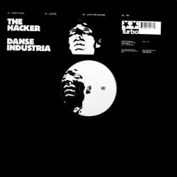 The Hacker - Dance Industria (2003) [EP]