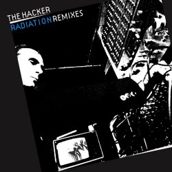 The Hacker - Radiation (2005) [Single]