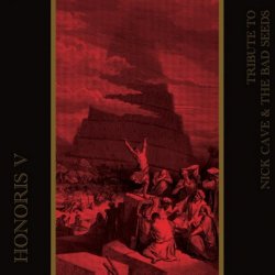VA - Honoris V (Tribute To Nick Cave & The Bad Seeds) (2024)