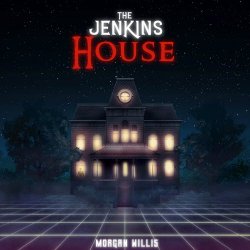 Morgan Willis - The Jenkins House (2019)
