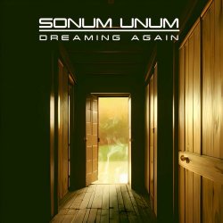 Sonum Unum - Dreaming Again (2024) [Single]