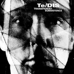 Te/DIS - Transparent Subsistence (2020)