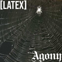 Latex - Agony (2024)