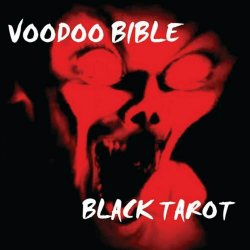 Voodoo Bible - Black Tarot (2016)