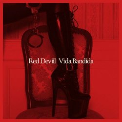 Red Deviil - Vida Bandida (2024) [EP]
