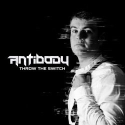 Antibody - Throw The Switch (2024) [Single]