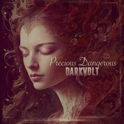 Darkvolt - Precious Dangerous (2024) [Single]