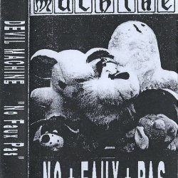 Devil Machine - No Faux Pas (1992)