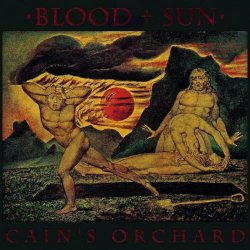 Blood And Sun - Cain's Orchard (2018) [EP Reissue]