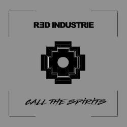 Red Industrie - Call The Spirits (2024) [EP]