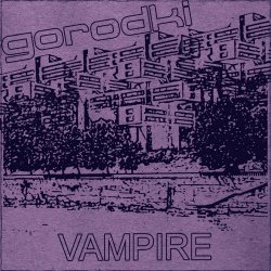 Gorodki - Vampire (2023) [EP]