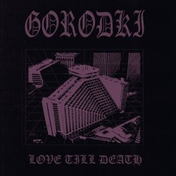 Gorodki - Love Till Death (2023) [Single]