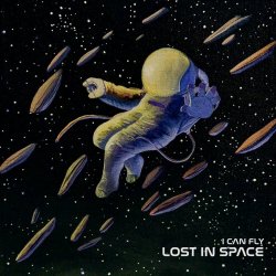 I Can Fly - Lost In Space (2022) [Single]